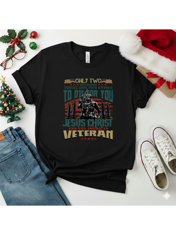Two Defining Forces Willing to Die for You Jesus Christ Veteran Military Patriot Unisex T-Shirt V19323, S-5XL