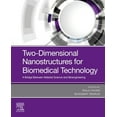 thumbnail image 1 of Two-Dimensional Nanostructures for Biomedical Technology: A Bridge Between Material Science and Bioengineering, (Paperback), 1 of 1