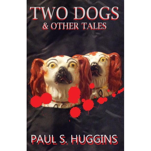 Two Dogs & other tales (Paperback)