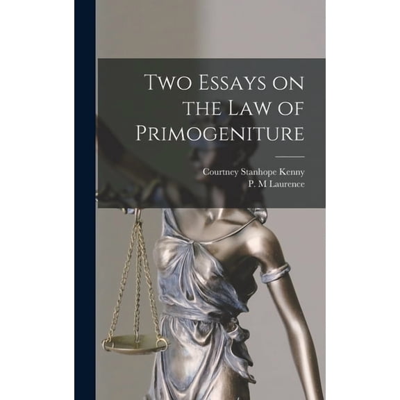 Two Essays on the Law of Primogeniture (Hardcover)