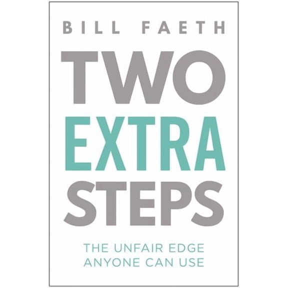 Two Extra Steps: The Unfair Edge Anyone Can Use