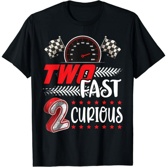 Two Fast 2 Curious racing 2nd Birthday two fast birthday T-Shirt