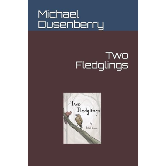 Two Fledglings (Paperback)