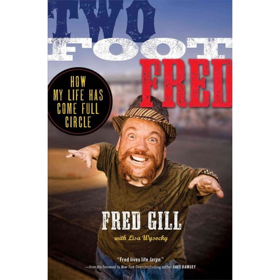 Pre-Owned Two Foot Fred : How My Life Has Come Full Circle (Paperback)