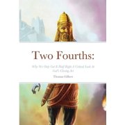 Two Fourths Why We Only Got It Half Right, Paperback