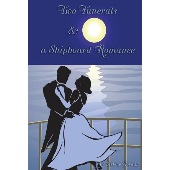 Two Funerals & a Shipboard Romance (Paperback)