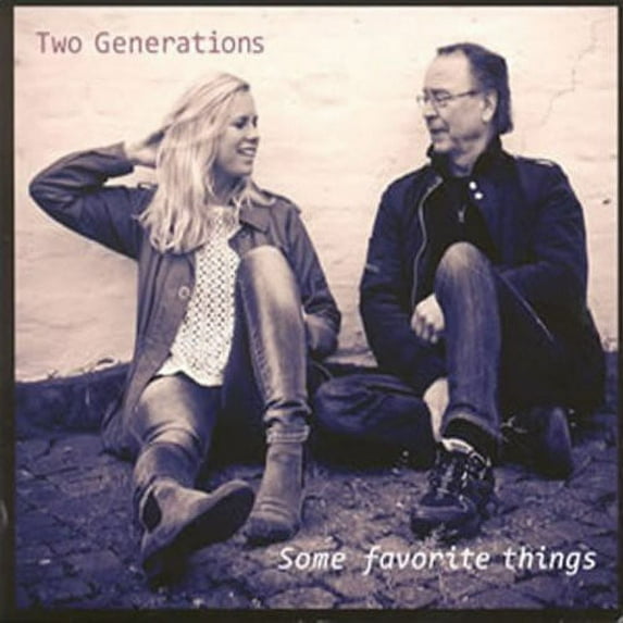 Two Generations - Some Favorite Things - Music & Performance - CD
