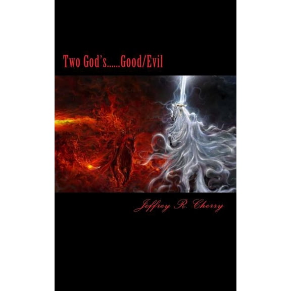 The Newrealm Two God's......Good/Evil: The Hidden Secret In The Garden Of Eden, Book 1, (Paperback)