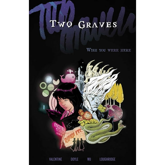 Two Graves Volume 1: Wish You Were Here (Paperback)