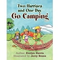thumbnail image 1 of Two Harrises and One Day Go Camping, (Paperback), 1 of 1