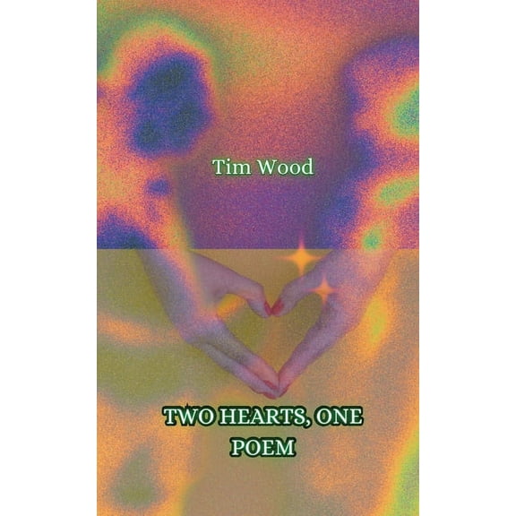 Two Hearts, One Poem, (Paperback)