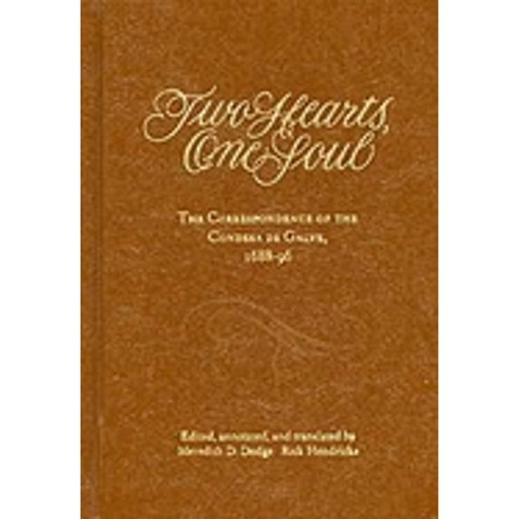Two Hearts, One Soul: The Correspondence of the Condesa De Galve, 1688-96 (English, Spanish and Spanish Edition)
