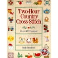 thumbnail image 1 of Two-Hour Crafts: Two-Hour Country Cross-Stitch : Over 500 Designs (Paperback), 1 of 1