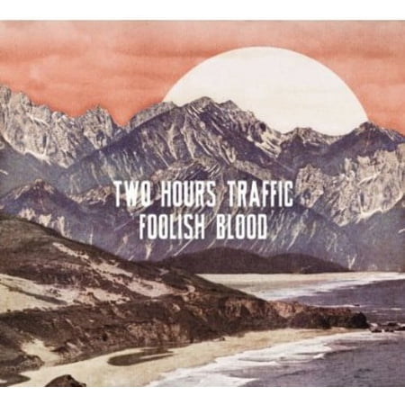 Two Hours Traffic - Foolish Blood - Alternative - CD