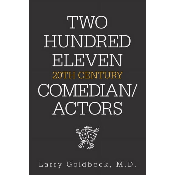Two Hundred Eleven 20Th Century Comedian / Actors, (Paperback)