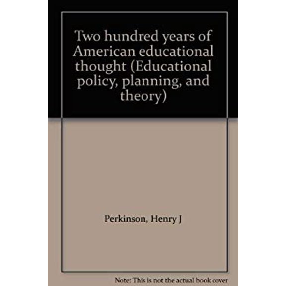 Pre-Owned Two Hundred Years of American Educational Thought 9780679303053 Used