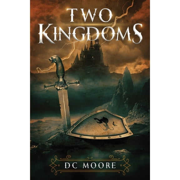 Two Kingdoms: The epic struggle for truth and purpose amidst encroaching darkness - a medieval fantasy, (Paperback)