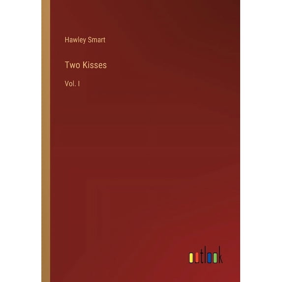 Two Kisses: Vol. I, (Paperback)