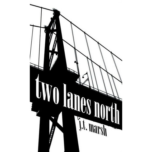 Two Lanes North : A Novel (Mass Market) (Paperback)