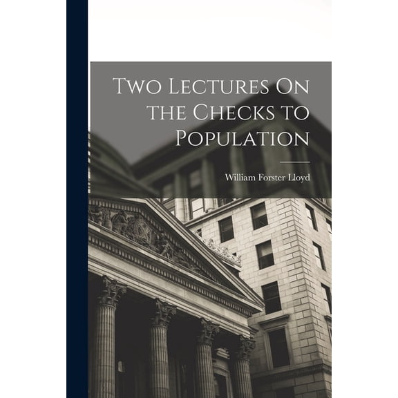 Two Lectures On the Checks to Population, (Paperback)