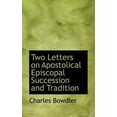 thumbnail image 1 of Two Letters on Apostolical Episcopal Succession and Tradition (Paperback), 1 of 1