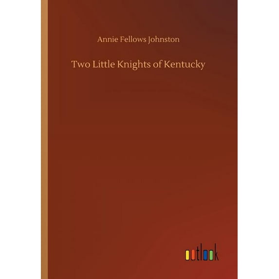 Two Little Knights of Kentucky (Paperback)
