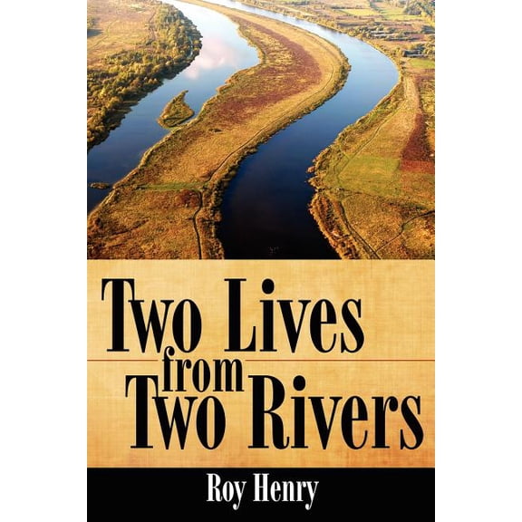 Two Lives from Two Rivers (Paperback)