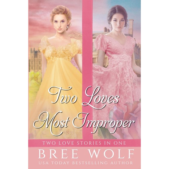 Forbidden Love Two Loves Most Improper, Book 2, (Paperback)