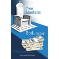 thumbnail image 1 of Two Masters: God or money, (Hardcover), 1 of 1