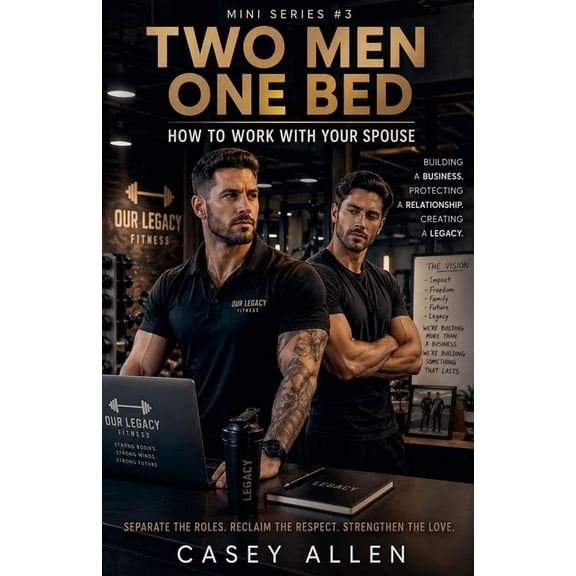 Two Men One Bed Two Men One Bed When Your Partner Becomes Your Boss Mini Series, Book 3, (Paperback)