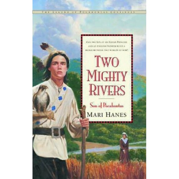 Pre-Owned Two Mighty Rivers: Son of Pocahontas (Paperback) 0880709995 9780880709996