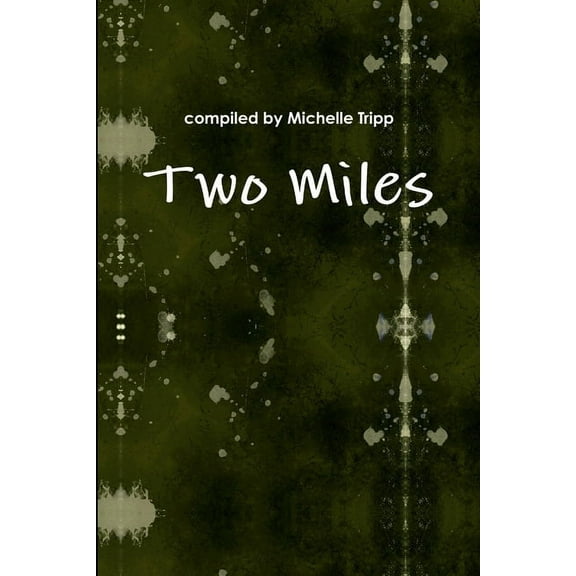Two Miles, (Paperback)