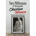 thumbnail image 1 of Two Millennia of Memorable Christian Women: Showing Strength Without Power (Paperback), 1 of 1