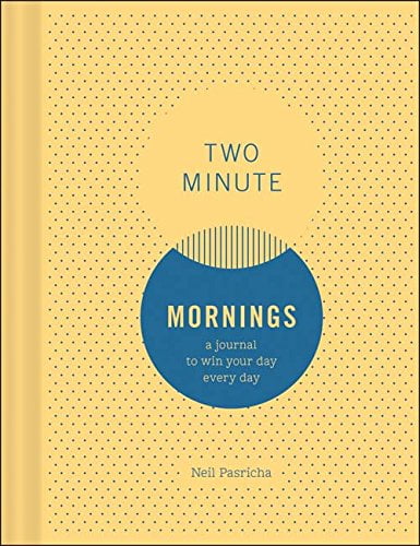 Pre-Owned Two Minute Mornings: A Journal to Win Your Day Every Gratitude Journal, Mental Health Mindfulness Self-Care - Paperback Neil Pasricha