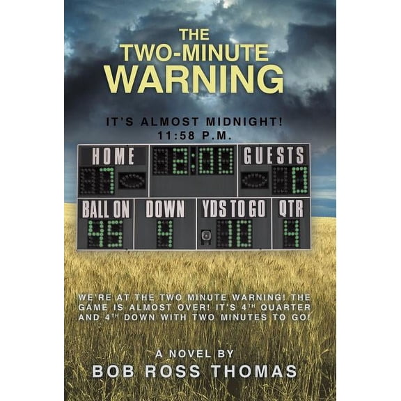 The Two-Minute Warning: It's Almost Midnight! 11:58 P.M., (Hardcover)