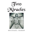 thumbnail image 1 of Two Miracles, (Paperback), 1 of 1