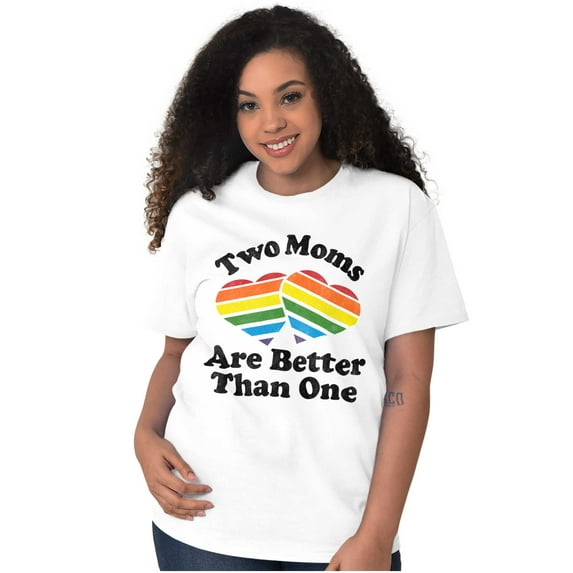 Two Moms are Better than One LGBTQ Women's Graphic T Shirt Tees Brisco Brands L