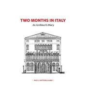 Two Months in Italy An Architects Diary, Paperback