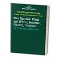 thumbnail image 1 of Pre-Owned Two Nations: Black and White, Separate, Hostile, Unequal Paperback, 1 of 1