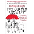 thumbnail image 1 of Pre-Owned Two Old Men and a Baby: Or, How Hendrik and Evert Get Themselves Into a Jam (Paperback) 1538753529 9781538753521, 1 of 1