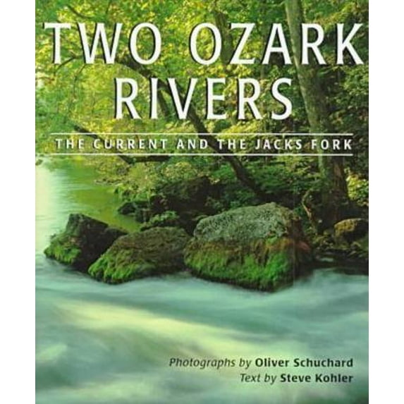 Pre-Owned Two Ozark Rivers : The Current and the Jacks Fork (Paperback)