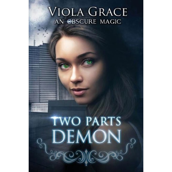 Obscure Magic Two Parts Demon, Book 2, (Paperback)