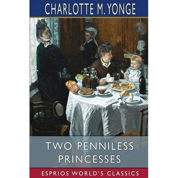 Two Penniless Princesses (Esprios Classics) (Paperback)