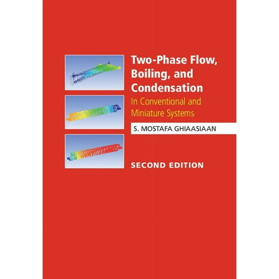 Two-Phase Flow, Boiling, and Condensation, (Hardcover)