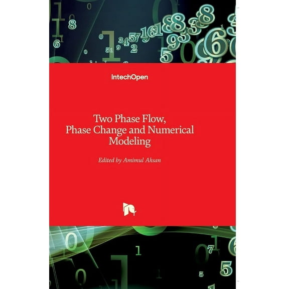 Two Phase Flow, Phase Change and Numerical Modeling (Hardcover)