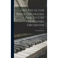thumbnail image 1 of Two Pieces for Small Orchestra = Zwei Stücke Für Kleines Orchester, (Hardcover), 1 of 1
