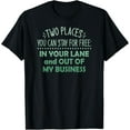 thumbnail image 1 of Two Places You Can Stay For Free In Your Lane And Business T-Shirt, 1 of 5