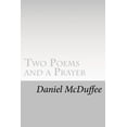thumbnail image 1 of Two Poems and a Prayer: An Ordinary Person's Guide to an Extraordinary Life, (Paperback), 1 of 1