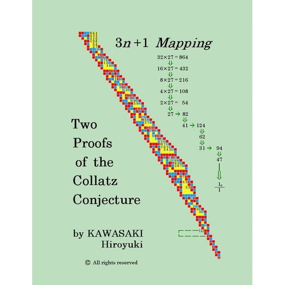 Two Proofs of the Collatz Conjecture, (Paperback)