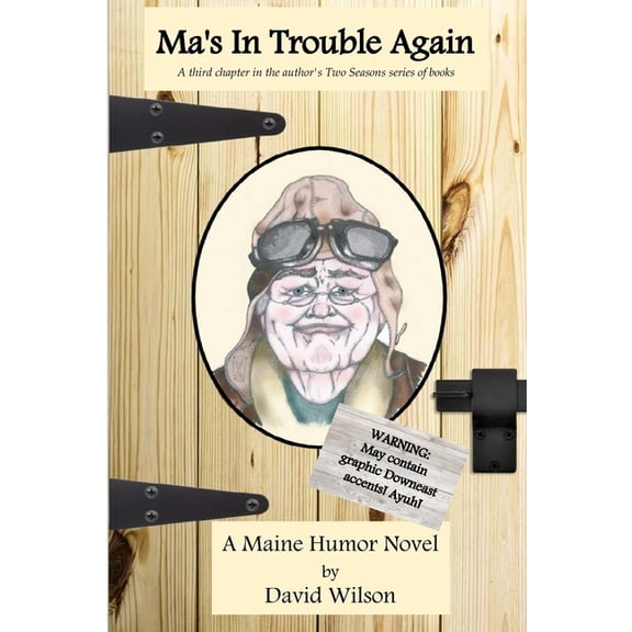 Two Seasons Ma's In Trouble Again: a third chapter in the author's Two Seasons series of books, (Paperback)